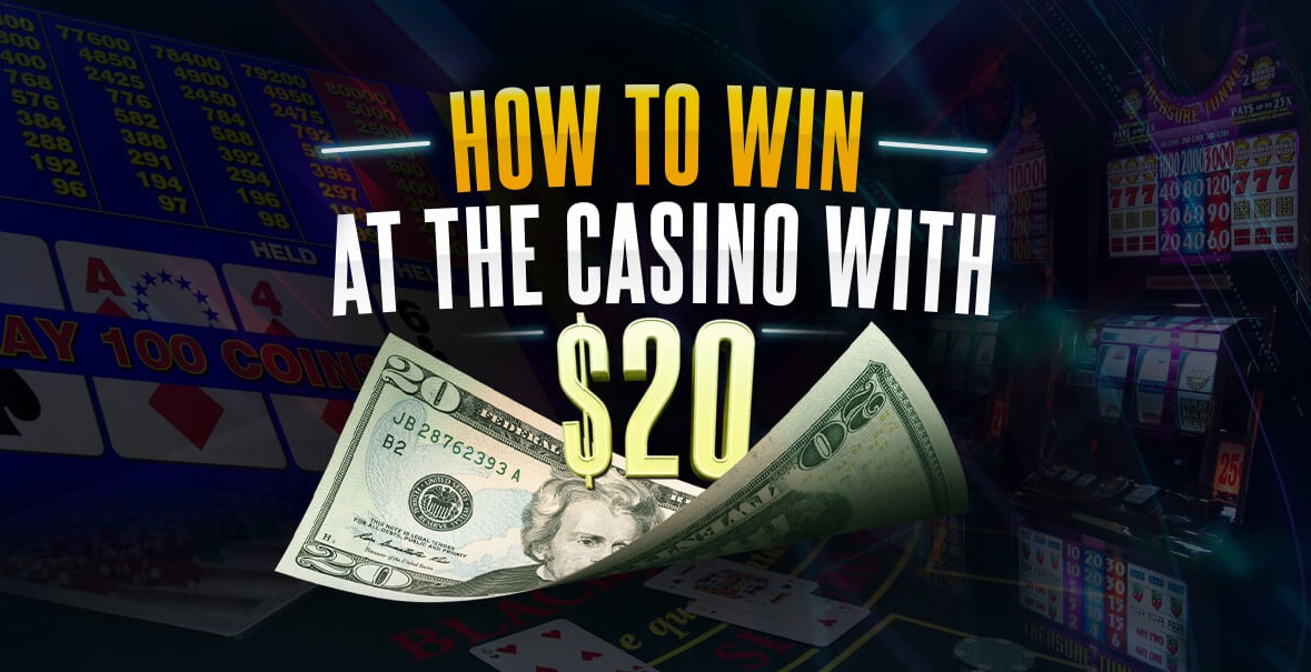 How to Win at the Casino with $20 | Online Lasvegas Review