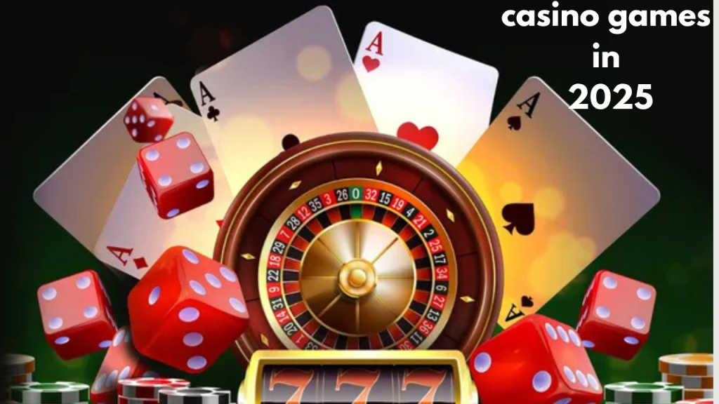 casino games in 2025