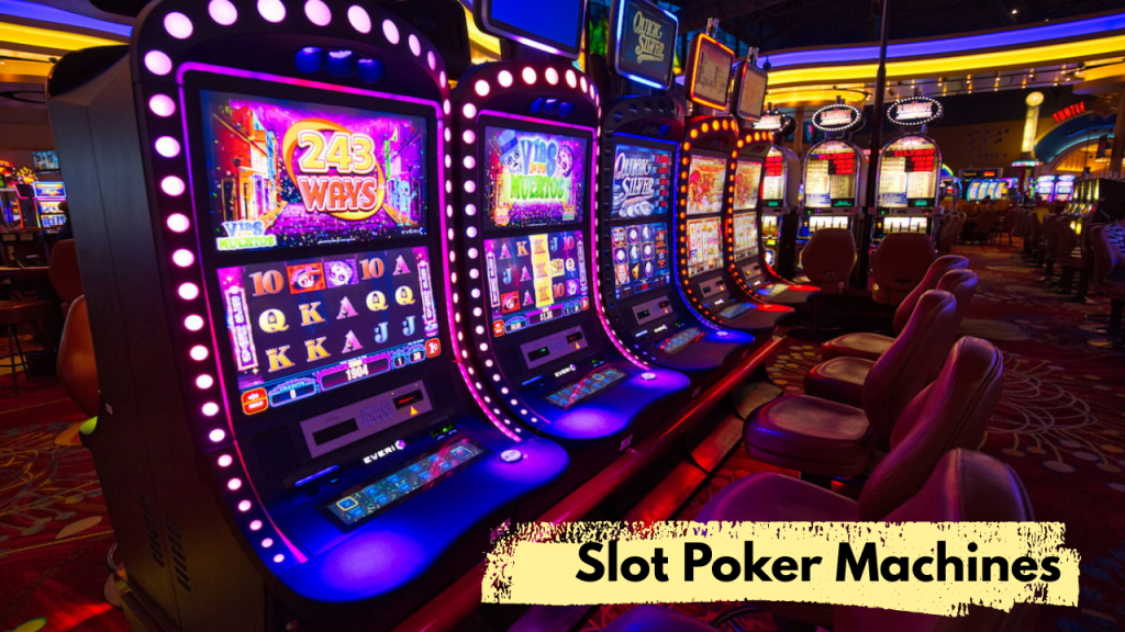 Slot Poker Machines