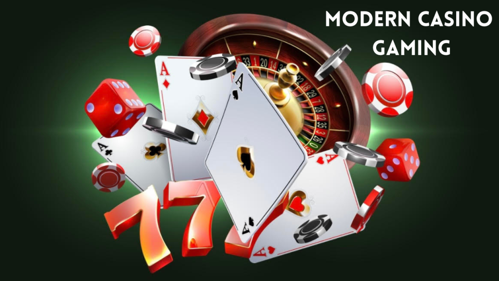 Modern Casino Gaming