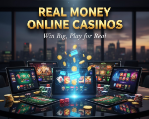 Real Money Online Casinos